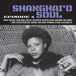 Виниловая пластинка Various Artists - Shanghai’d Soul: Episode 4