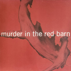 Виниловая пластинка Murder In The Red Barn - Murder In The Red Barn