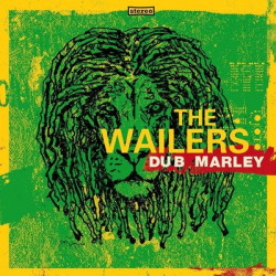 Виниловая пластинка The Wailers - Dub Marley
