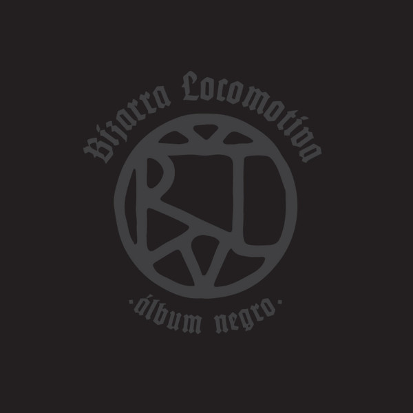 Виниловая пластинка Bizarra Locomotiva - Álbum Negro | Black Album