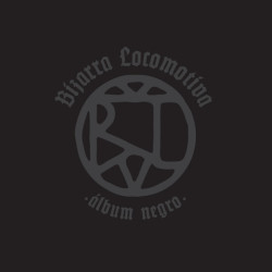 Виниловая пластинка Bizarra Locomotiva - Álbum Negro | Black Album