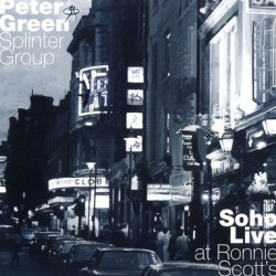 Виниловая пластинка Peter Green Splinter Group - Soho Live - At Ronnie Scotts