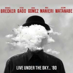 Виниловая пластинка Michael Brecker/Steve Gadd/Eddie Gomez - Live Under The Sky... '80 (180G Black Vinyl)