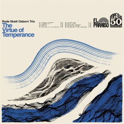 Виниловая пластинка Rude Skøtt Osborn Trio - The Virtue Of Temperance
