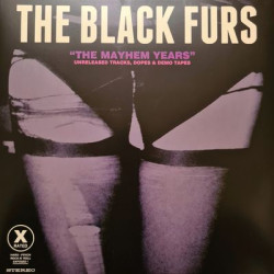 Виниловая пластинка The Black Furs - The Mayhem Years (2Lp)