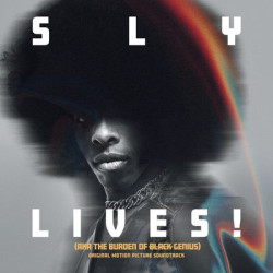 Виниловая пластинка Sly &amp; The Family Stone - SLY LIVES! (aka The Burden of Black Genius) Original Motion Picture Soundtrack