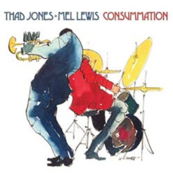 Виниловая пластинка Thad Jones &amp; Mel Lewis - Consummation