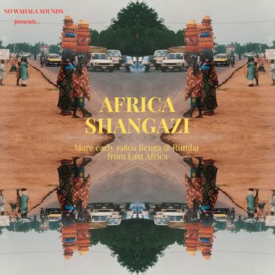 Виниловая пластинка Various Artists - Africa Shangazi: More Early 1980s Benga & Rumba from East Africa