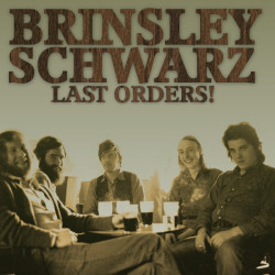 Виниловая пластинка Brinsley Schwarz - Last Orders