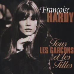 Виниловая пластинка Francoise Hardy - Tous Les Garcons Et Les Filles (1LP)