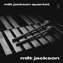 Виниловая пластинка Milt Jackson - Milt Jackson Quartet