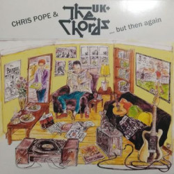 Виниловая пластинка Chris Pope &amp; The Chords Uk - But Then Again