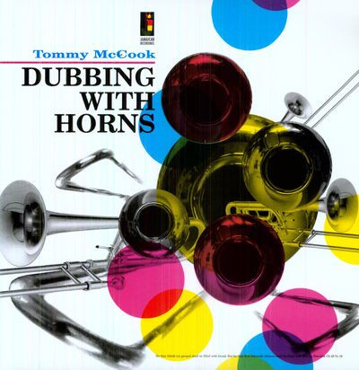 Виниловая пластинка Tommy Mccook - Dubbing With Horns