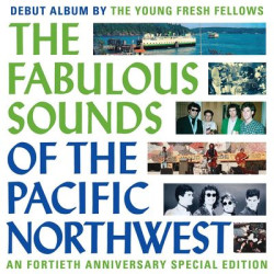 Виниловая пластинка Young Fresh Fellows - The Fabulous Sounds Of The Pac