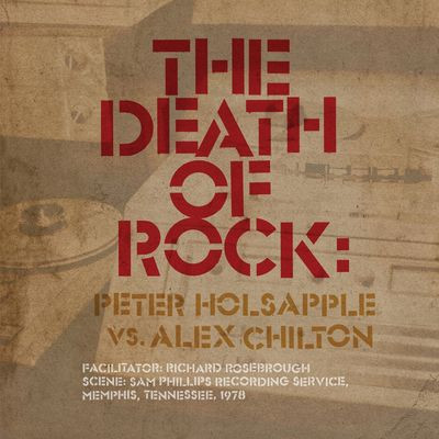 Виниловая пластинка Peter Holsapple Vs. Alex Chilton - The Death Of Rock