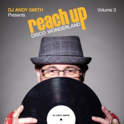 Виниловая пластинка various artists - DJ Andy Smith presents Reach Up – Disco Wonderland Vol. 3