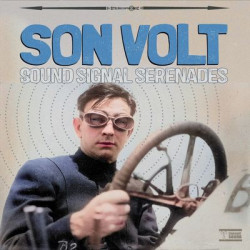 Son Volt - Sound Signal Serenades (LP)