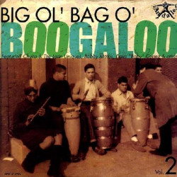 Виниловая пластинка Various Artists - Big Ol' Bag Of Boogaloo Vol. 2