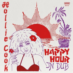Виниловая пластинка Hollie Cook - Happy Hour In Dub