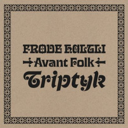 Виниловая пластинка Frode Haltli Avant Folk - Triptyk