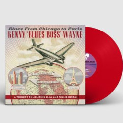 Виниловая пластинка Kenny 'Blues Boss' Wayne - Blues From Chicago To Paris