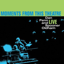 Виниловая пластинка Dan Penn &amp; Spooner Oldham - Moments From This Theatre