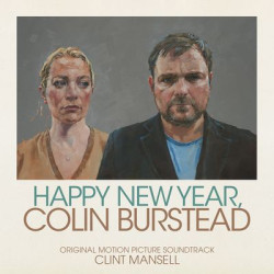 Виниловая пластинка Clint Mansell - Happy New Year, Colin Burstead (Original Motio