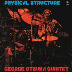 Виниловая пластинка George Otsuka Quintet - Physical Structure
