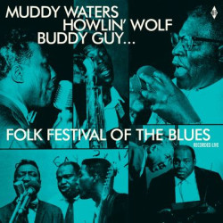Виниловая пластинка Muddy Waters Howlin Wolf Bu - Folk Festival Of The Blues Wit