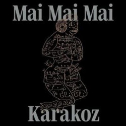 Виниловая пластинка Mai Mai Mai - Karakoz