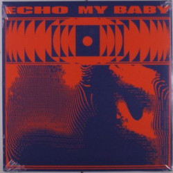 Виниловая пластинка My Baby - Echo