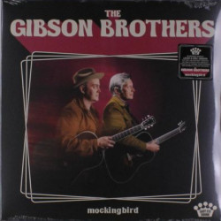 Виниловая пластинка The Gibson Brothers - Mockingbird