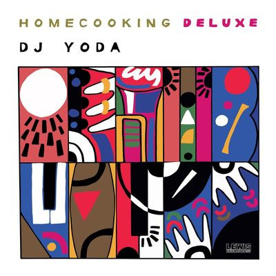 Виниловая пластинка Dj Yoda - Home Cooking (Deluxe)