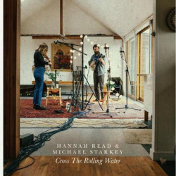 Виниловая пластинка Hannah Read &amp; Michael Starkey - Cross The Rolling Water