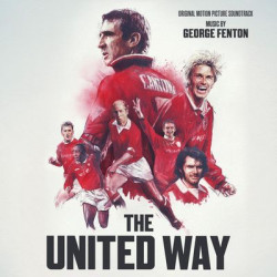 Виниловая пластинка George Fenton - The United Way (Original Motion Picture Sound Track)