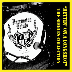 Виниловая пластинка Harrington Saints - Bettin' On A Longshot - The Singles Collection