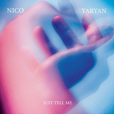Виниловая пластинка Nico Yaryan - Just Tell Me 7"