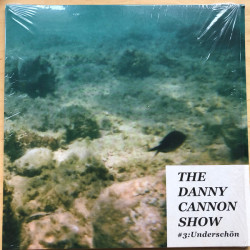 Виниловая пластинка The Danny Cannon Show - #3: Underschön (Turquoise Marble Vinyl)