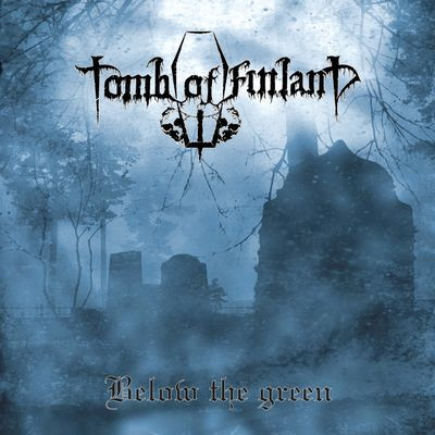 Виниловая пластинка Tomb Of Finland - Below The Green