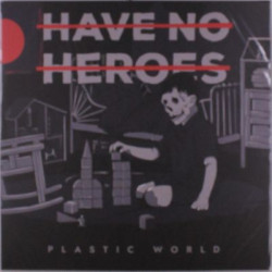 Виниловая пластинка Have No Heroes - Plastic World (Red/Black Splatter Vinyl)