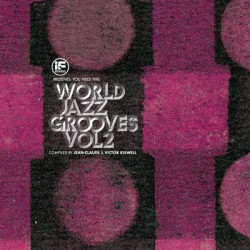 Виниловая пластинка Various Artists - If Music Presents You Need This!: “World Jazz Grooves Volume 2” Compiled By Jean-Claude &amp; Victor Kiswell