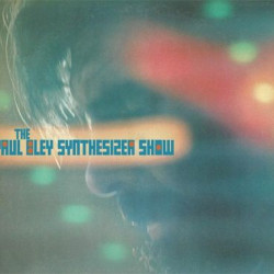 Виниловая пластинка Paul Bley - The Paul Bley Synthesizer Show