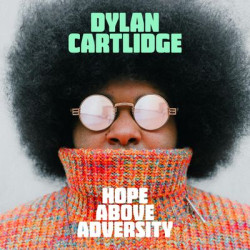 Виниловая пластинка Dylan Cartlidge - Hope Above Adversity