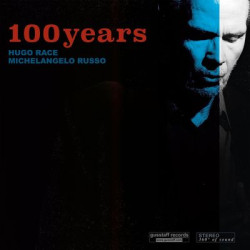 Виниловая пластинка Hugo Race Michelangelo Russo - 100 Years