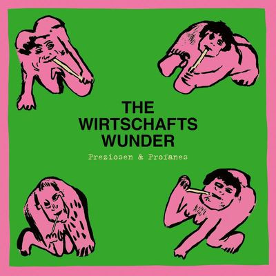 Виниловая пластинка The Wirtschaftswunder - Preziosen & Profanes (Singles & Raritäten 80 - 81)
