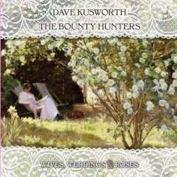 Виниловая пластинка Dave Kusworth &amp; The Bounty Hunters - Wives Weddings &amp; Roses (White Vinyl)