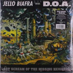 Виниловая пластинка Jello Biafra With Doa - Last Scream Of The Missing Neighbors