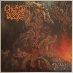 Виниловая пластинка Church Of Disgust - Weakest Is The Flesh