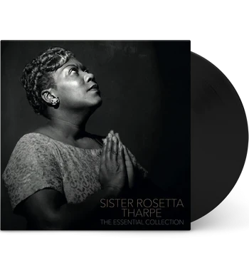 Виниловая пластинка Sister Rosetta Tharpe - The Essential Collection (LP)