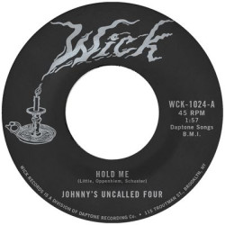 Johnnys Uncalled Four - Hold Me/Windy And Warm (LP)